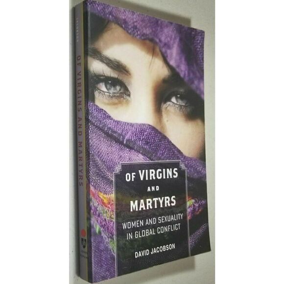 Of Virgins and Martyrs: Women and Sexuality in Global Conflict (Paperback) NEW!! - Picture 2 of 2
